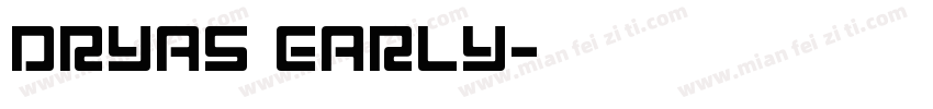 Dryas Early字体转换